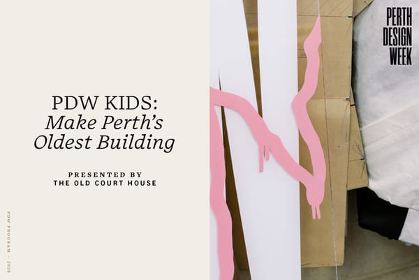 PDW Kids: Make Perth's Oldest Building